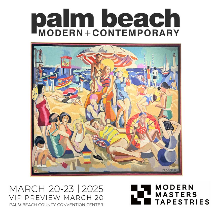 Modern Masters Tapestries Gallery is delighted to announce its participation in the highly anticipated Palm Beach Modern + Contemporary Fair.